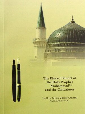 cover image of The Blessed Model of the Holy Prophet Muhammad and the Caricatures